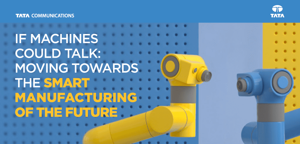If machines could talk: Moving towards the Smart Manufacturing of the Future