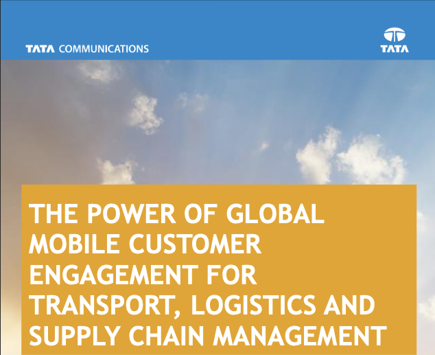 The Power Of Global Mobile Customer Engagement For Transport, Logistics And Supply Chain Management