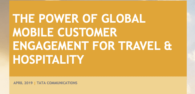 The Power Of Global Mobile Customer Engagement For Travel &#038; Hospitality